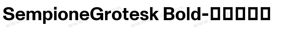 SempioneGrotesk Bold字体转换